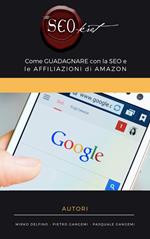 The Seokret. Come guadagnare con la SEO e le affiliazioni di Amazon