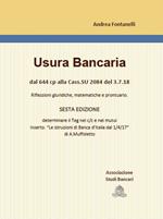 Usura bancaria. Dal 644 cp alla Cass.SU 2084 3.7.18. Riflessioni giuridiche, matematiche e prontuario