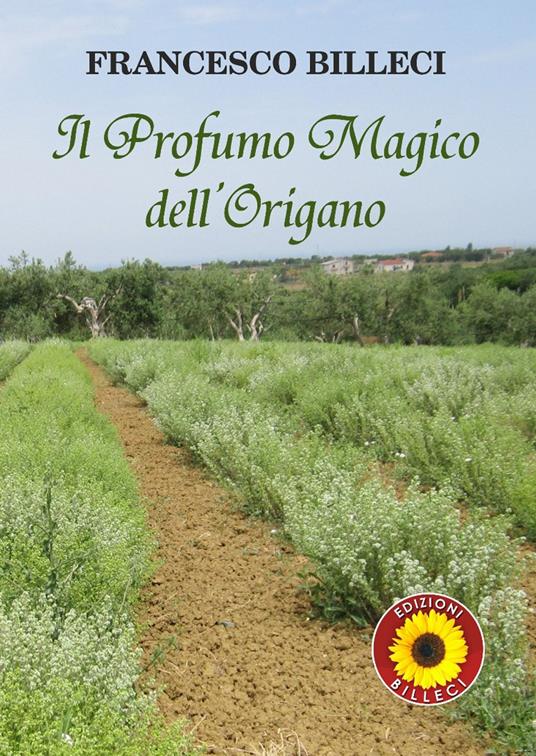 Il profumo magico dell'origano - Francesco Billeci - copertina