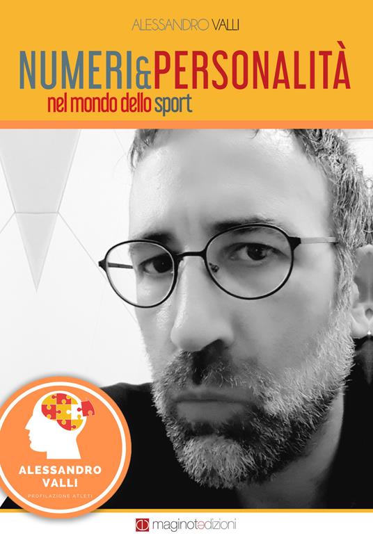 Numeri & personalita nel mondo dello sport. Metodo di profilazione atlleti - Alessandro Valli - copertina