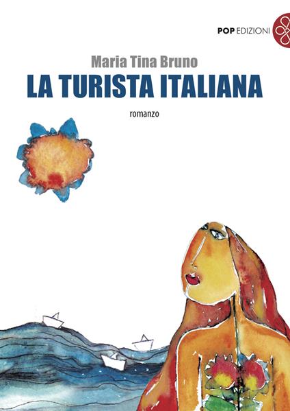 La turista italiana - Maria Tina Bruno - copertina