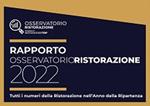 Rapporto Osservatorio Ristorazione 2022. Tutti i numeri dell'anno della ripartenza