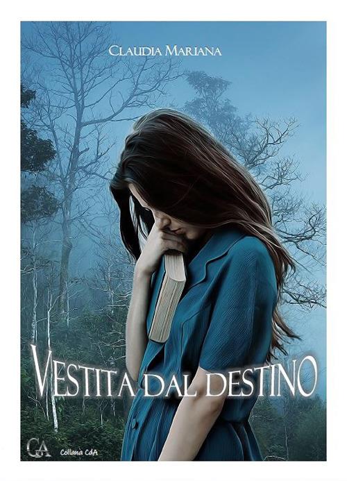 Vestita dal destino - Claudia Mariana - copertina