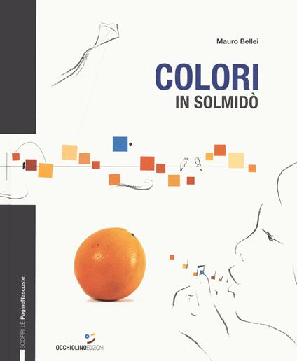 Colori in solmidò. Ediz. a colori - Mauro Bellei - copertina