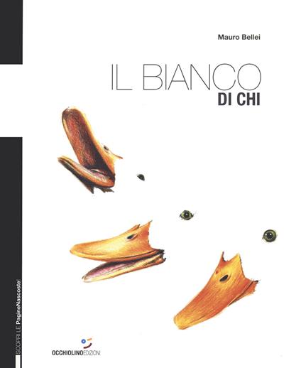 Il bianco di chi. Ediz. a colori - Mauro Bellei - copertina