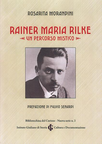Rainer Maria Rilke. Un percorso mistico - Rosarita Morandini - copertina