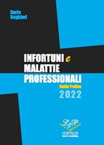 Infortuni e malattie professionali. Guida pratica 2022