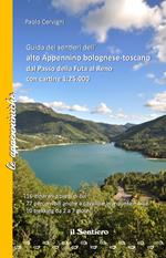 Guida dei sentieri dell'alto Appennino bolognese-toscano dal Passo della Futa al Reno. Con cartine 1:25.000