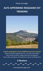 Alto Appennino reggiano Est Trekking. Con Carta topografica 1:25000