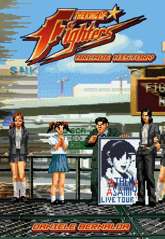 The King of fighter arcade history. Ediz. italiana - Daniele Bernalda - copertina