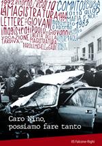 Caro Nino, possiamo fare tanto