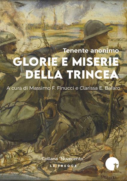 Glorie e miserie della trincea - Tenente anonimo - copertina