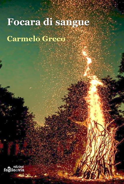 Focara di sangue - Carmelo Greco - copertina