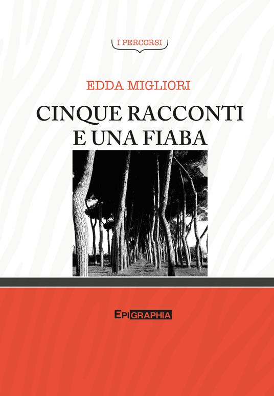 Cinque racconti e una fiaba - Edda Migliori - copertina