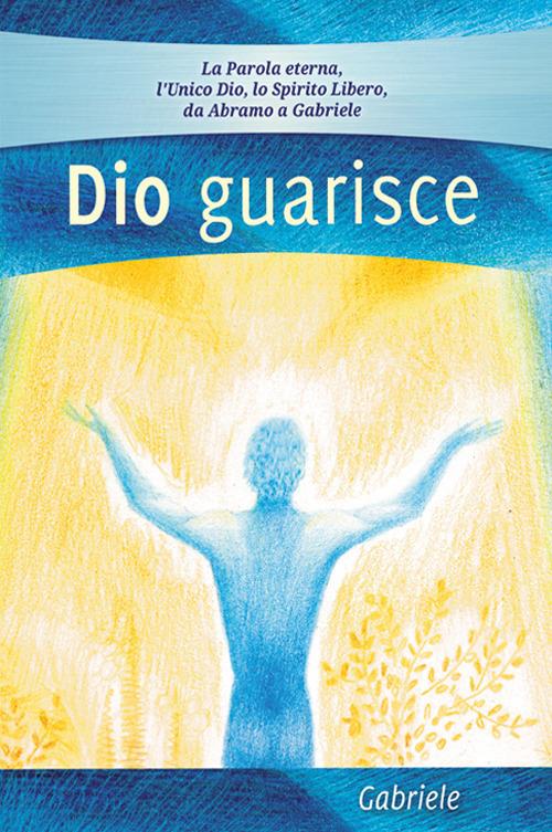 Dio guarisce - copertina