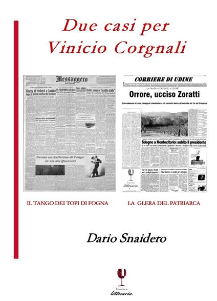 Due casi per Vinicio Corgnali - Dario Snaidero - copertina