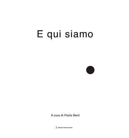 E qui siamo. Ediz. illustrata - copertina