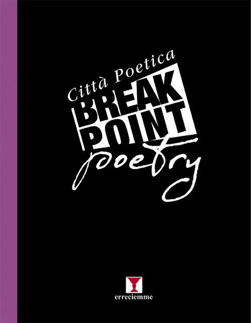 Break point poetry. Città poetica 2019 - copertina