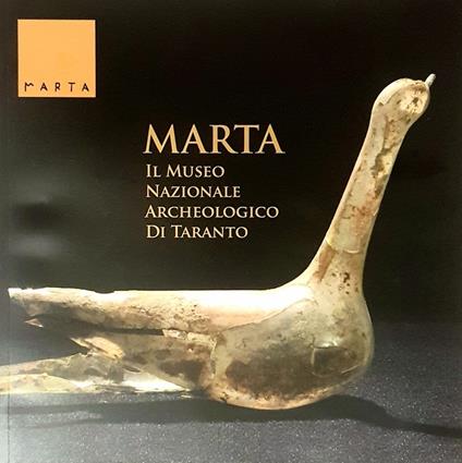 MARTA. Il Museo Nazionale Archeologico di Taranto - Antonietta Dell'Aglio,Armanda Zingariello - copertina