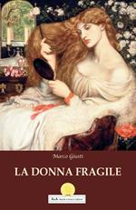 La donna fragile