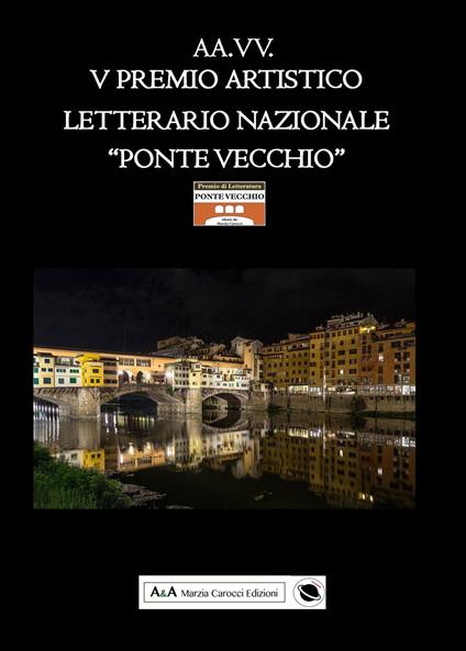 5° premio artistico letterario nazionale «Ponte Vecchio» - copertina