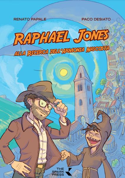 Raphael Jones. Alla ricerca dell'armonia nascosta - Paco Desiato,Renato Papale - copertina