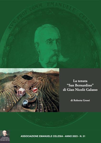 La tenuta «San Bernardino» di Gian Nicolò Galasso. Ediz. illustrata - Roberta Grossi - copertina