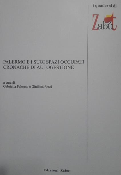 Palermo e i suoi spazi occupati. Cronache di autogestione - copertina