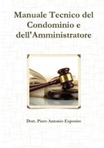 Manuale tecnico del condominio e dell'amministratore