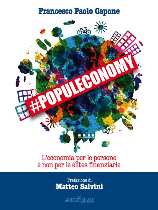 #Populeconomy. L'economia per le persone e non per le élites finanziarie - Francesco Paolo Capone - ebook