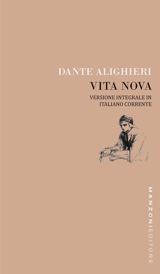 Dante. Vita nova. Versione integrale in italiano corrente. Ediz