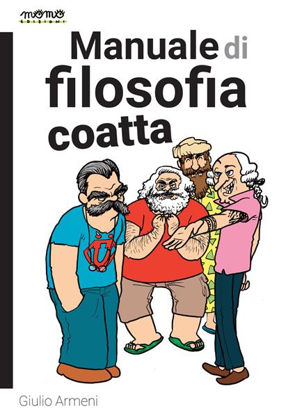 Manuale di filosofia coatta - Giulio Armeni - copertina