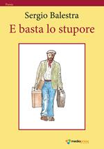 E basta lo stupore