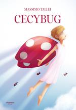 Cecybug. Cecy. Ediz. per la scuola