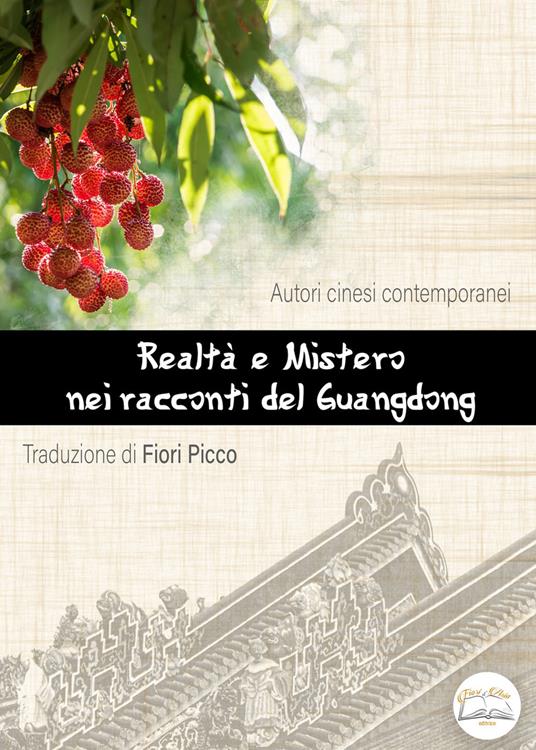 Realtà e mistero nei racconti del Guangdong - Fiori Picco - ebook