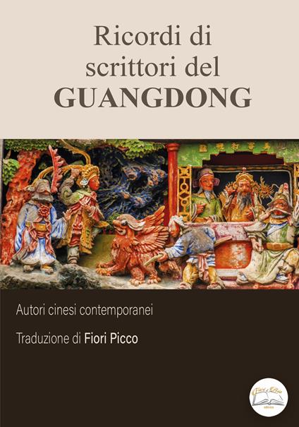 Ricordi di scrittori del Guangdong. Ediz. integrale - copertina