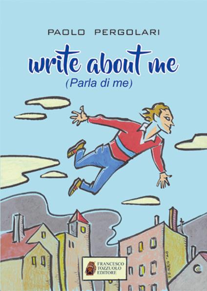 Write about me (parla di me) - Paolo Pergolari - copertina