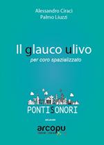 Il glauco ulivo. Per coro spazializzato