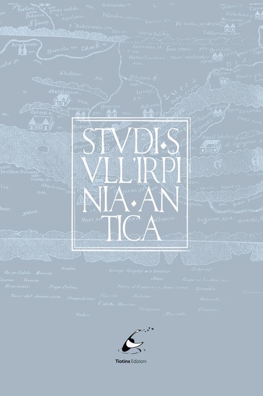 Studi sull'Irpinia antica. Ediz. italiana e tedesca - copertina