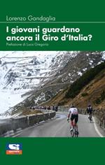 I giovani guardano ancora il giro d'Italia?