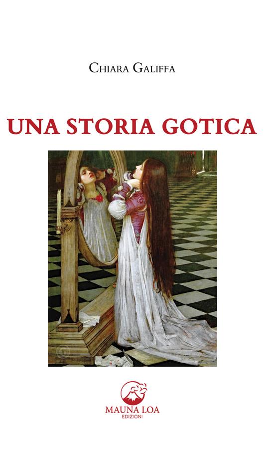 Una storia gotica - Chiara Galiffa - ebook