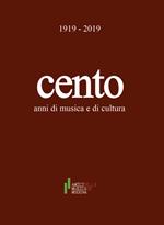 Cento anni di musica e di cultura