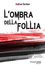 L' ombra della follia