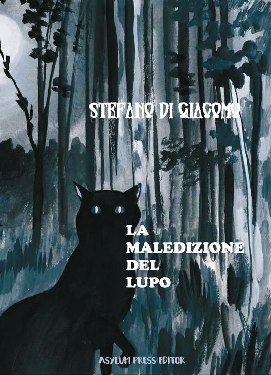 La maledizione del lupo - Stefano Di Giacomo - copertina