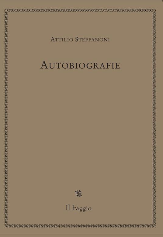 Autobiografie - Attilio Steffanoni - copertina