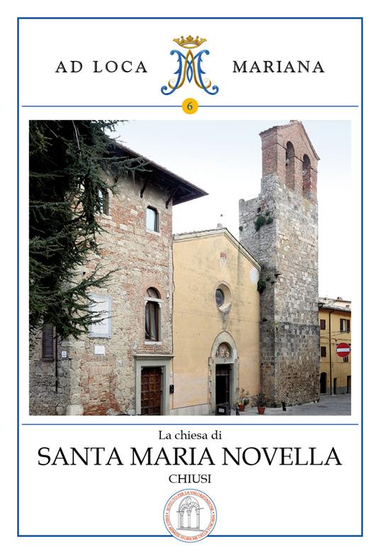 La chiesa di Santa Maria Novella in Chiusi - Giovanni Mignoni - copertina