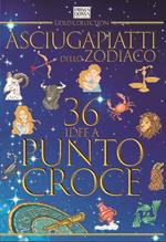 Asciugapiatti dello Zodiaco. 36 idee a punto croce. Ediz. multilingue