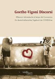 Image of Goethe-Vigoni Discorsi. Riflessioni italo-tedesche al tempo del Coronavirus-Goethe-Vigoni. Ein deutsch-italienisches Tagebuch der COVID-Krise