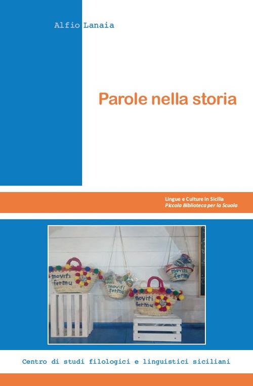 Parole nella storia - Alfio Lanaia - copertina