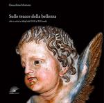 Sulle tracce della bellezza. Arte e artisti a Menfi dal XVII al XIX secolo. Ediz. illustrata